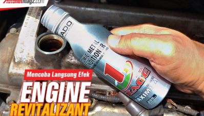 Aplikasi Revitalizant Pada Mobil ‘Capek’, Power & Kinerja Mesin meningkat Aplikasi Revitalizant Pada Mobil ‘Capek’, Power & Kinerja Mesin meningkat