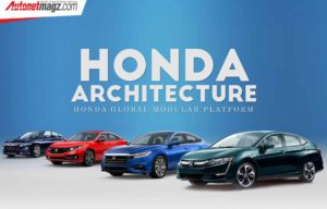 Honda Architecture : Platform Global Honda Yang Bakal Rilis Tahun Depan Honda Architecture : Platform Global Honda Yang Bakal Rilis Tahun Depan