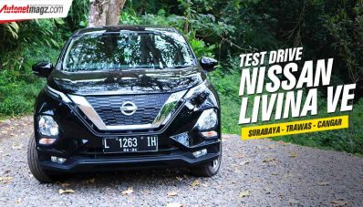 Test Drive Nissan Livina VE : Lahap Tanjakan Cangar! Test Drive Nissan Livina VE : Lahap Tanjakan Cangar!