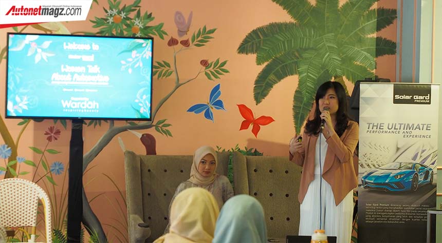 Berita, Women Talk About Automotive Solargard: SolarGard Indonesia Women Talk About Automotive : Perempuan Juga Suka Otomotif