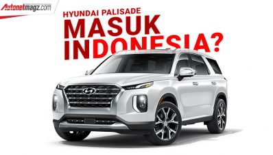 NJKB Hyundai Palisade Terdeteksi, Segera Masuk Indonesia? NJKB Hyundai Palisade Terdeteksi, Segera Masuk Indonesia?