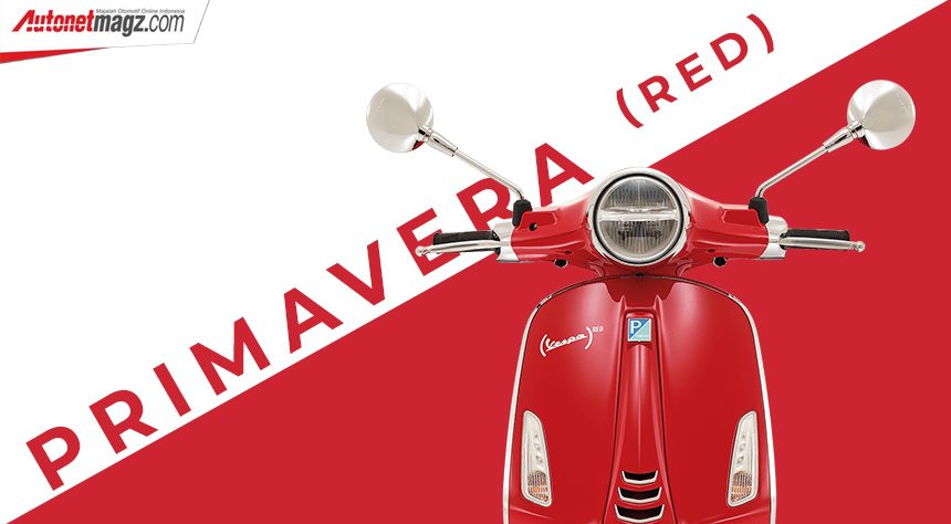 Vespa Primavera (RED) Dirilis : Lifestyle Iya, Amal Juga Vespa Primavera (RED) Dirilis : Lifestyle Iya, Amal Juga