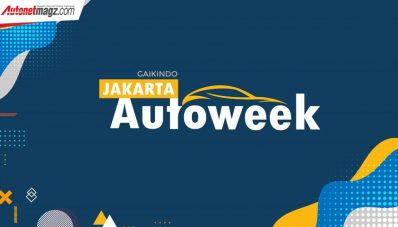 GAIKINDO Jakarta Auto Week Mundur ke Tahun Depan! GAIKINDO Jakarta Auto Week Mundur ke Tahun Depan!