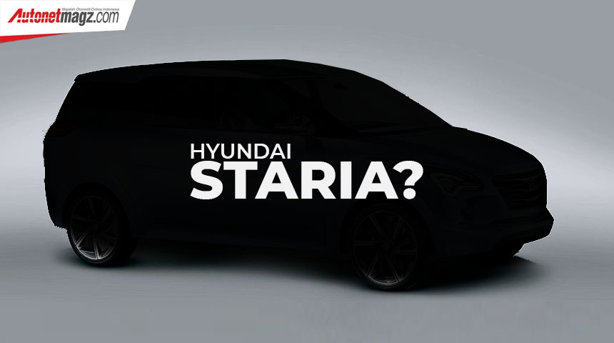 Berita, Hyundai Staria: Hyundai Staria : Produk Baru Yang Bakal Dirakit Lokal?