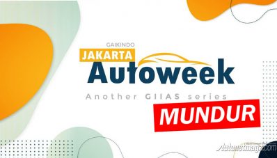 Fix, GAIKINDO Jakarta Auto Week Mundur Lagi Fix, GAIKINDO Jakarta Auto Week Mundur Lagi