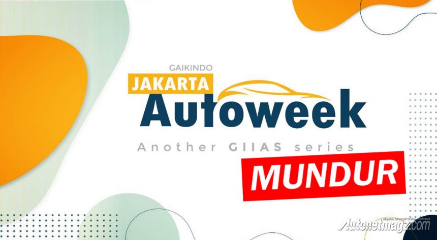 Fix, GAIKINDO Jakarta Auto Week Mundur Lagi