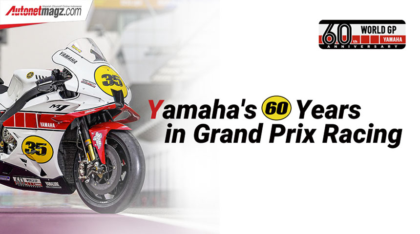 Berita, Yamaha GP 60 tahun: YIMM Peringati 60 Tahun Kiprah Yamaha di Ajang GP