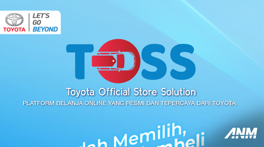 Berita, TOSS Toyota Indonesia: Toyota Official Store Solution : Beli Mobil Dari Rumah!