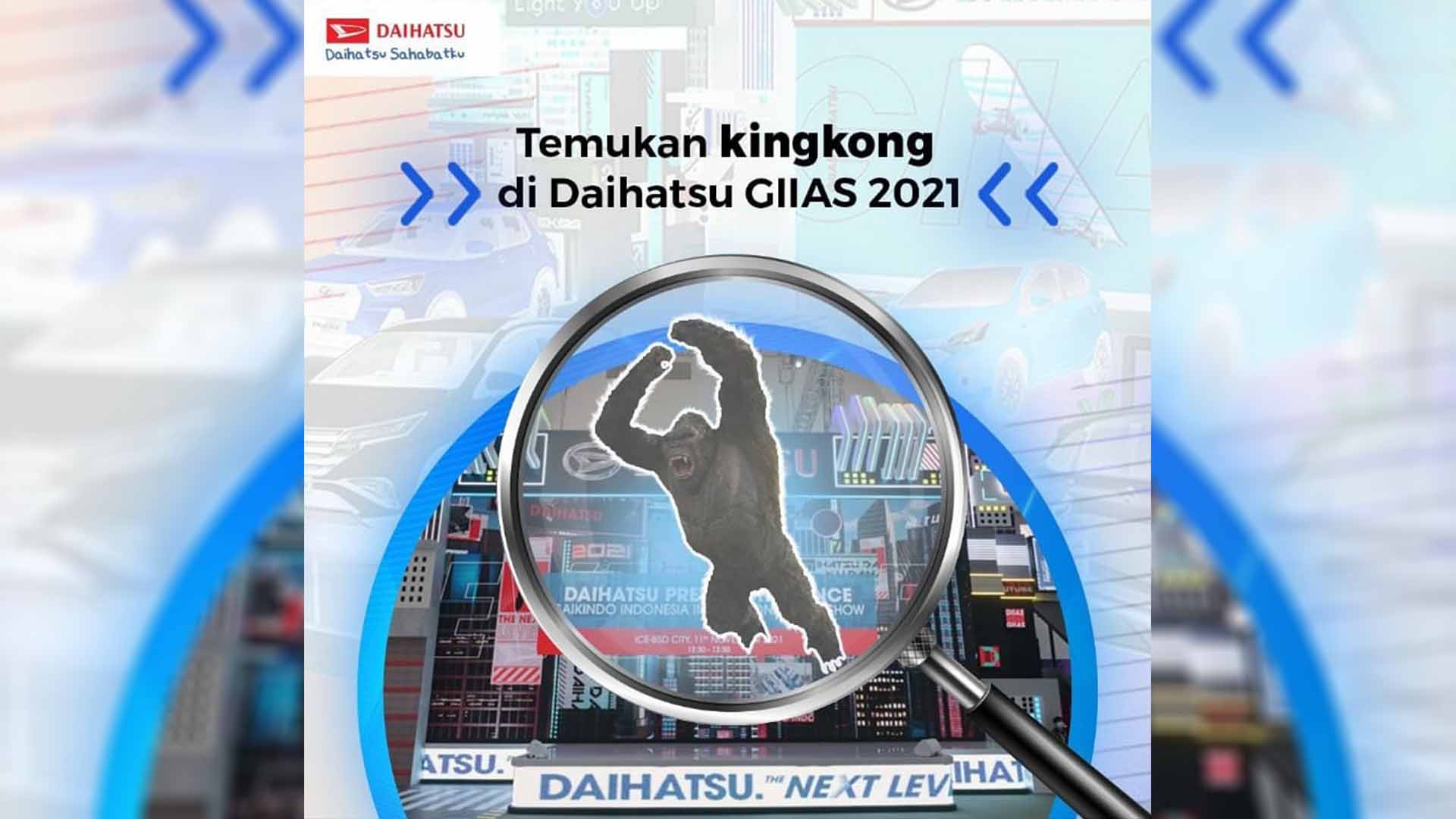 Advertorial, Daihatsu GIIAS 2021: GIIAS 2021: Daihatsu Tantang Pengunjung Temukan Kingkong di Booth Mereka