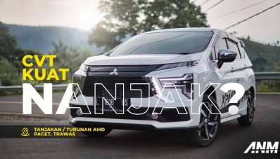 Mitsubishi Xpander CVT Diajak Nanjak ke Pacet, Emang Sanggup? Mitsubishi Xpander CVT Diajak Nanjak ke Pacet, Emang Sanggup?