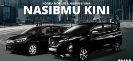 Honda Mobilio & Nissan Livina : Nasibmu Kini