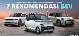 Ngidam Mobil Listrik? Ini 7 BEV Yang Bisa Kalian Beli di Indonesia