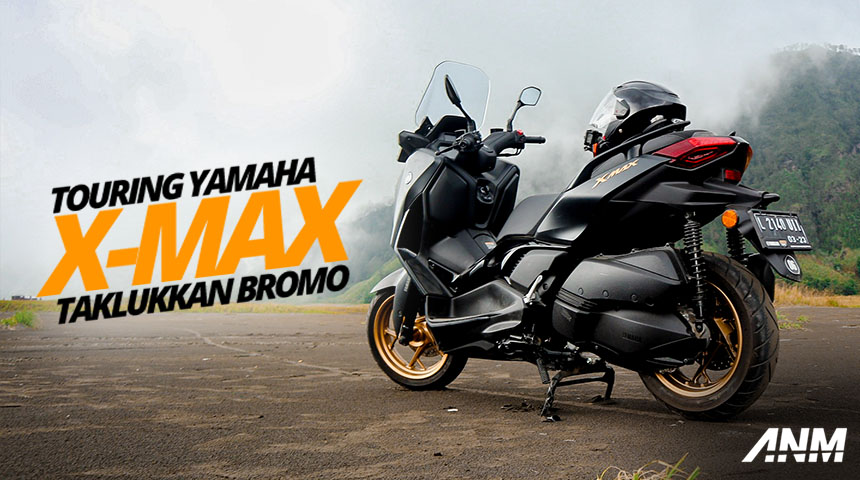 Berita, Yamaha X-MAX 250 Bromo 2023: Touring Yamaha X-MAX 250 Bromo : Libas Aspal, Pasir, Hingga Lumpur!!
