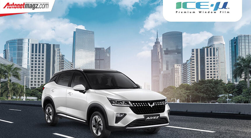 ICE-µ Resmi Jadi Kaca Film Bawaan Wuling Alvez ICE-µ Resmi Jadi Kaca Film Bawaan Wuling Alvez