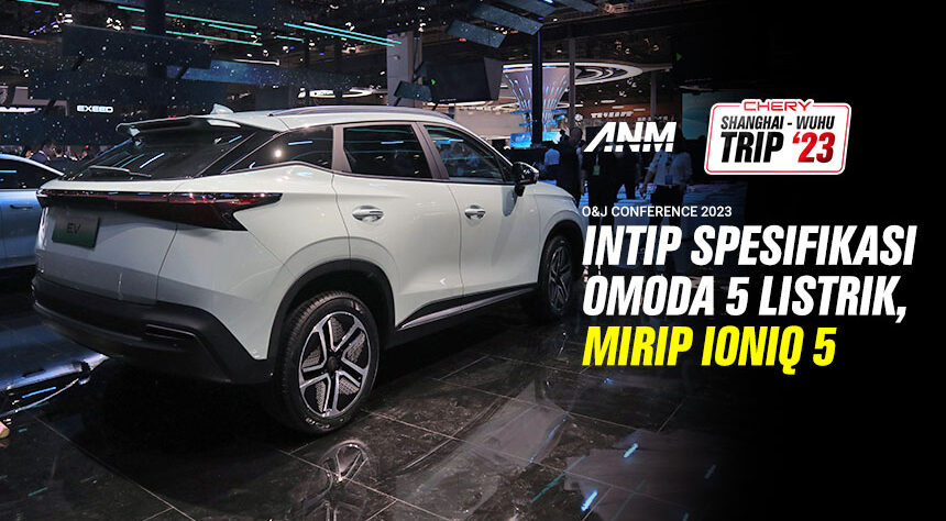 Inilah Spesifikasi Chery OMODA 5 Listrik, Siap Libas IONIQ 5? Inilah Spesifikasi Chery OMODA 5 Listrik, Siap Libas IONIQ 5?