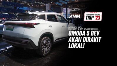 Bos Chery Indonesia : Kami Akan Rakit Lokal Omoda 5 BEV Bos Chery Indonesia : Kami Akan Rakit Lokal Omoda 5 BEV