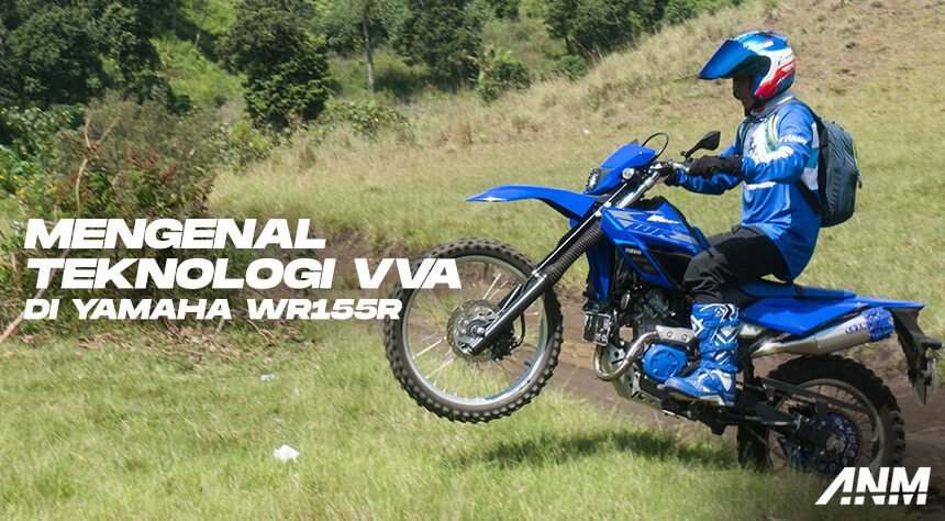 Mengenal Teknologi VVA di Yamaha WR155R : Rival Belum Punya! Mengenal Teknologi VVA di Yamaha WR155R : Rival Belum Punya!
