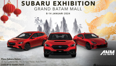 Subaru Exhibition Sambangi Kota Batam, Ada Program Spesial Khusus Imlek! Subaru Exhibition Sambangi Kota Batam, Ada Program Spesial Khusus Imlek!
