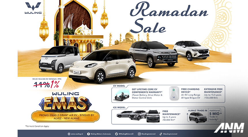 Sambut Musim Mudik, Wuling Berikan Promo Ramadhan Sale Sambut Musim Mudik, Wuling Berikan Promo Ramadhan Sale
