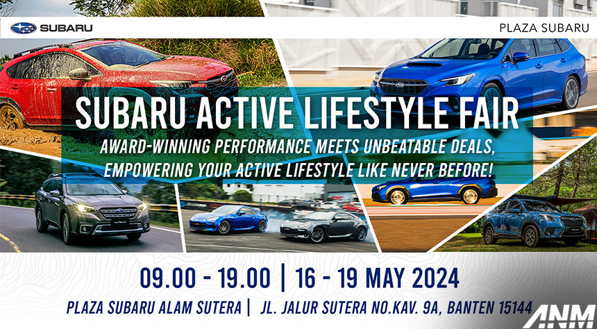 Subaru Hadirkan Active Lifestyle Fair, Ada Banyak Penawaran Khusus! Subaru Hadirkan Active Lifestyle Fair, Ada Banyak Penawaran Khusus!