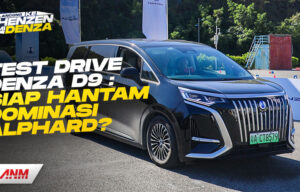 Test Drive Denza D9 BEV : Sudah Siap Tantang Alphard di Indonesia? Test Drive Denza D9 BEV : Sudah Siap Tantang Alphard di Indonesia?