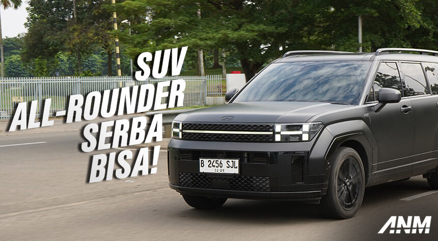 Hyundai Santa Fe Hybrid : SUV All-Rounder Serba Bisa! Hyundai Santa Fe Hybrid : SUV All-Rounder Serba Bisa!
