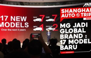Auto Shanghai 2025 : MG Siapkan 17 Model Baru Sampai 2027, Ada MPV! Auto Shanghai 2025 : MG Siapkan 17 Model Baru Sampai 2027, Ada MPV!