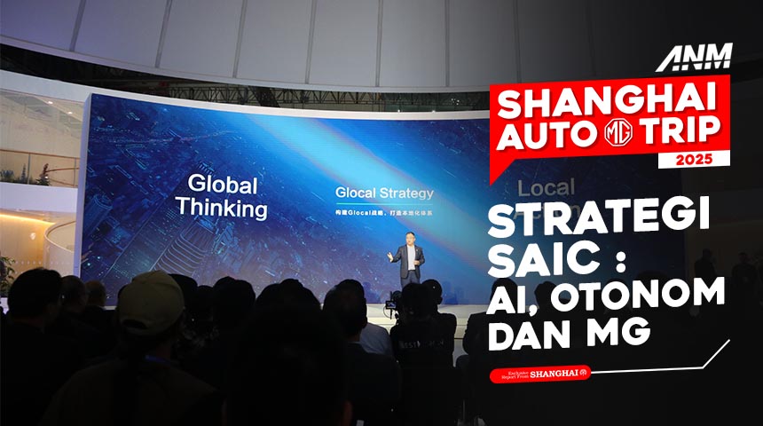 Auto Shanghai 2025, Auto Shanghai 2025 MG – SAIC strategi: Auto Shanghai 2025 : SAIC Motor Perkuat AI & Teknologi Otonom!