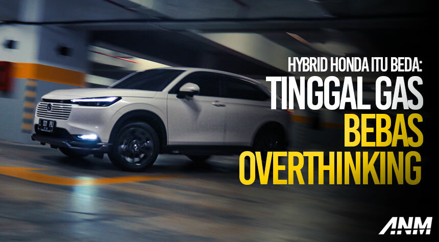 Hybrid Honda itu Beda, Tinggal Gas & Nggak Perlu Overthinking! Hybrid Honda itu Beda, Tinggal Gas & Nggak Perlu Overthinking!