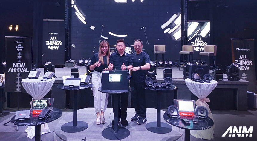 Lewat All Things New, Nakamichi Hadirkan Inovasi Terbaru di Indonesia